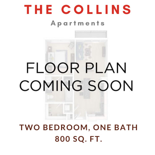 Floor Plan  a picture of a bathroom with the words the collins apartments floor plan coming soon on top