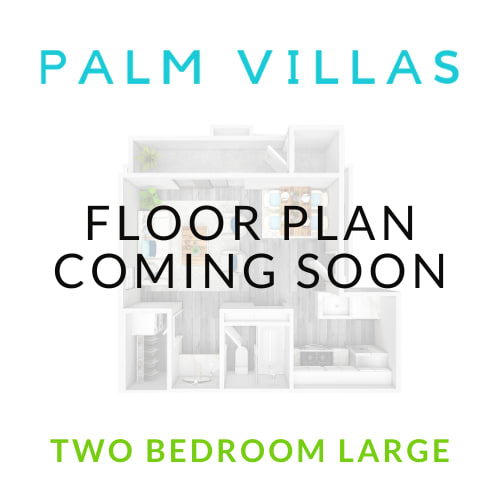 Floor Plan Coming Soon Floor Plan Coming Soon at Palm Villas, Arizona