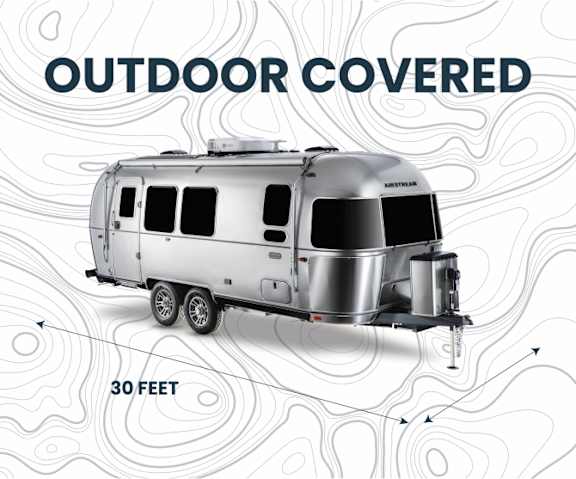 A silver Airstream RV is displayed with the text "OUTDOOR COVERED" and "30 FEET" indicating its coverage area.