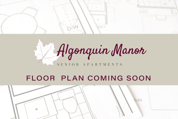 a placeholder floor plan for the algonquin manor senior apartments
