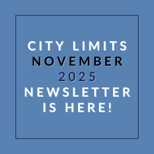 A blue square with white text announcing the November 2025 City Limits newsletter.