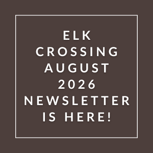 The image announces the availability of the Elk Crossing August 2026 newsletter.