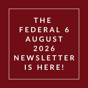 The image announces the availability of the Federal 6 August 2026 Newsletter.