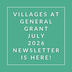 The image announces the availability of the Villages at General Grant July 2026 newsletter.