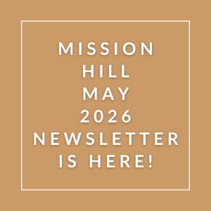 The image announces the availability of the Mission Hill May 2026 newsletter.