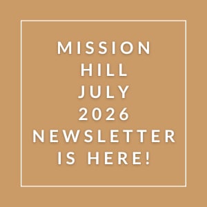 The image announces the availability of the Mission Hill July 2026 newsletter.