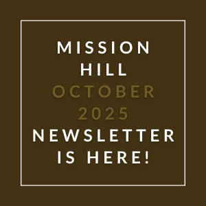 The image announces the availability of the Mission Hill October 2025 newsletter.