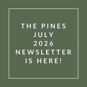 The Pines July 2026 Newsletter is here!