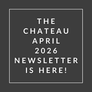 The Chateau April 2026 newsletter is here.