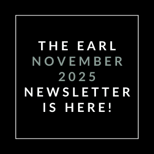 The image announces the release of the Earl November 2025 Newsletter.