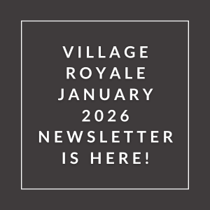 A black and white image announcing the January 2026 newsletter for Village Royale.