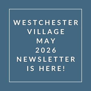 The image announces the availability of the Westchester Village May 2026 newsletter.
