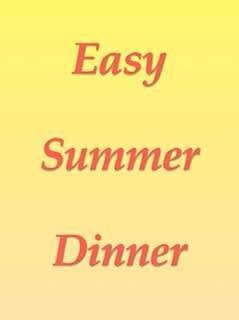 Easy Summer Dinner Thumbnail