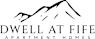 A black and white logo for Dwell at Fifes Apartment Homes.