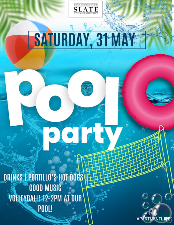 A pool party is advertised for Saturday, 31 May, featuring drinks, Portillo's hot dogs, good music, and volleyball from 12-2 PM at the pool.