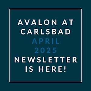 Avalon at Carlsbad April 2025 newsletter.