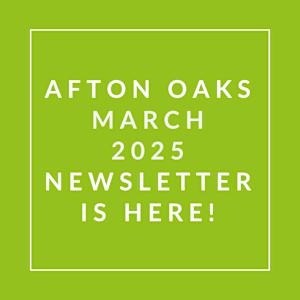 A green poster with white text announcing the Afton Oaks March 2025 Newsletter.