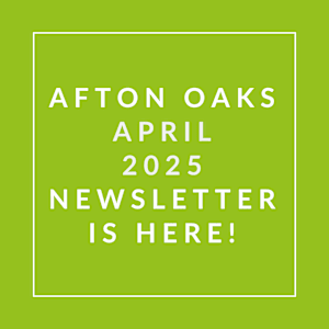A green poster announcing the Afton Oaks April 2025 newsletter.
