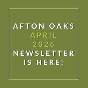 A green poster announcing the Afton Oaks April 2026 Newsletter.