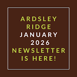 A brown background with text announcing the Ardsley Ridge January 2026 newsletter.