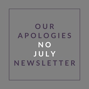 A graphic with the words "Our Apologies No July Newsletter" displayed.