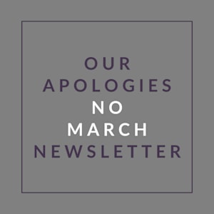 A poster with the words "Our Apologies No March Newsletter" written on it.