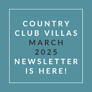 The image announces the availability of the Country Club Villas March 2025 newsletter.