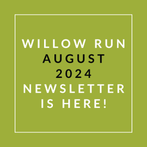 a green background with the text willow run august 2024 newsletter is here