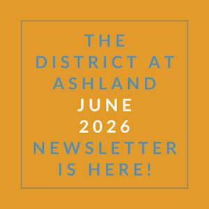 The cover of the District at Ashland June 2026 newsletter.
