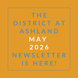 The cover of the District at Ashland May 2026 newsletter.