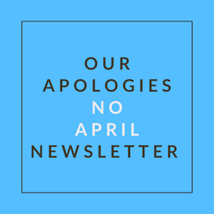 A blue square with the words "Our Apologies No April Newsletter" written in white.