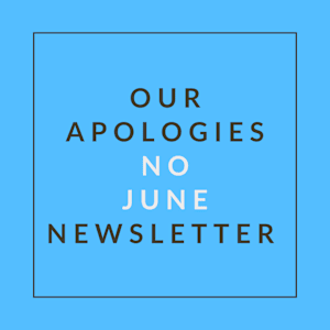 A blue square with the words "Our Apologies No June Newsletter" written in white.