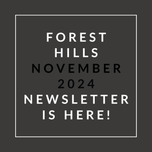 a black and white photo with the text forest hills october 2024 newsletter is here