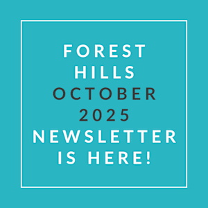 A teal-colored image announcing the release of the Forest Hills October 2025 newsletter.