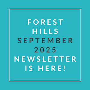 A teal-colored image announcing the release of the Forest Hills September 2025 newsletter.