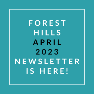 a teal background with a white box that says forest hills april 23 newsletter is here