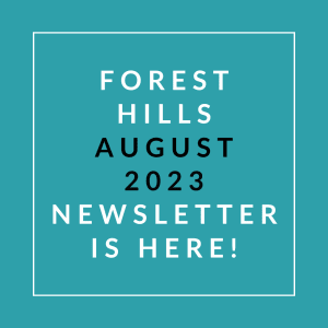 a teal background with a white box that says forest hills august 23 newsletter is here