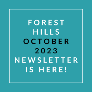 a green background with the words forest hills october 23 newsletter is here in a white box