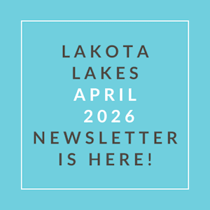 A light blue background with text announcing the Lakota Lakes April 2026 newsletter.