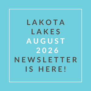 A light blue background with text announcing the release of the Lakota Lakes August 2026 newsletter.