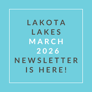 A blue background with text announcing the Lakota Lakes March 2026 newsletter.