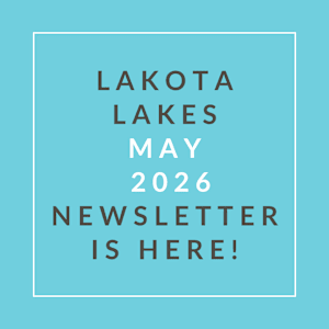 A graphic announcing the release of the Lakota Lakes May 2026 newsletter.