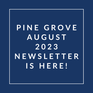 a blue background with the words pine grove august 23 newspaper is here in a white