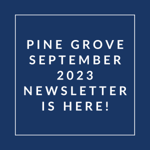 a navy blue background with white text that reads pine grove september 23 newsletter is
