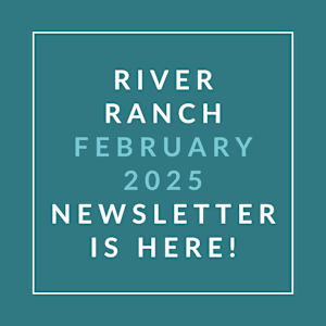 A teal-colored image announcing the River Ranch February 2025 newsletter.