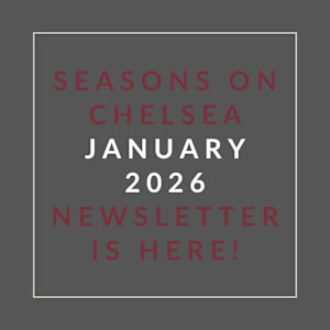 A graphic announcing the availability of the "Seasons on Chelsea January 2026 Newsletter."