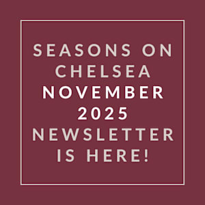 The image announces the availability of the "Seasons on Chelsea November 2025 Newsletter."