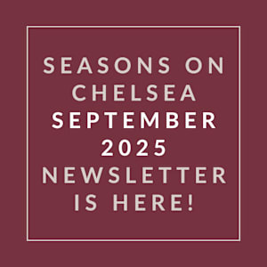 The image announces the availability of the "Seasons on Chelsea September 2025 Newsletter."