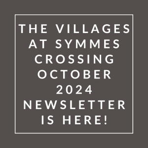the villages at symmetry crossing october 2024 newsletter is here