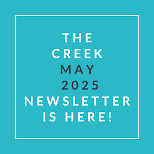 The image announces the availability of the Creek April 2025 newsletter.